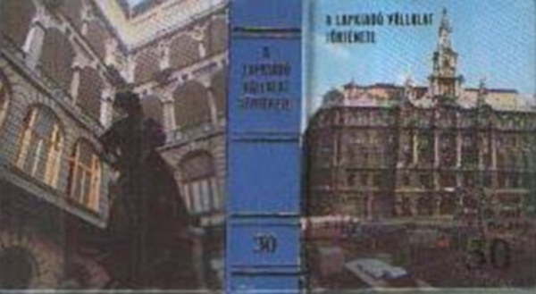 Haynal Korn�l - Harminc �v - Fejezetek a Lapkiad� V�llalat t�rt�net�b�l (Minik�nyv)