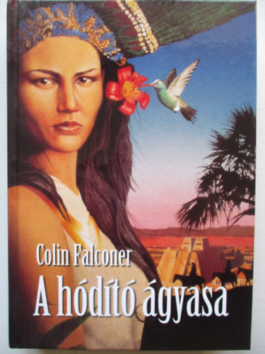 Colin Falconer - A h�d�t� �gyasa