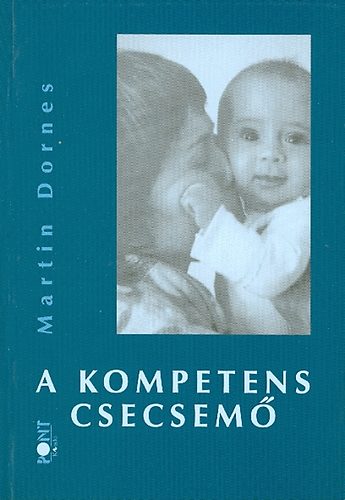 Martin Dornes - A kompetens csecsem