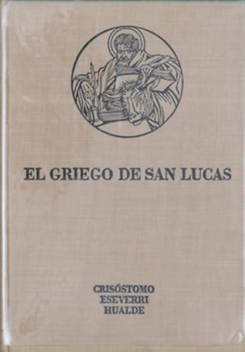 Juan Ollo P. Felipe de Fuenterraba - El Griego de San Lucas (Crisstomo Eseverri Hualde)(Pampilonensia)