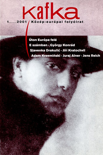 Kafka 2001/1  K�z�p-eur�pai foly�irat