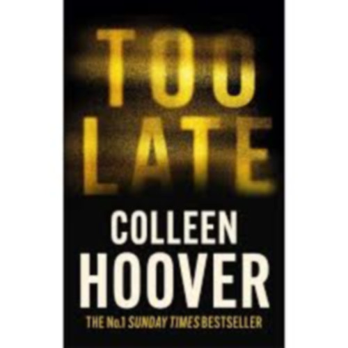 Colleen Hoover - Too Late