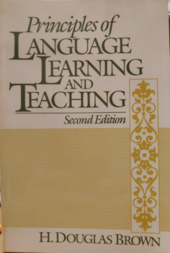 H. Douglas Brown - Principles of Language Learning and Teaching (A nyelvtanul�s �s -tan�t�s alapelvei)