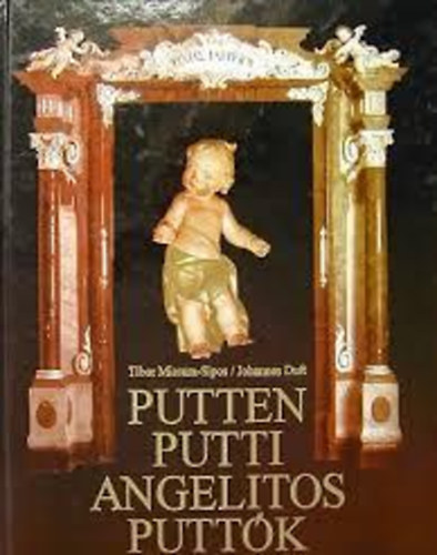 Missura-Sipos, T.-Duft, J. - Putten-Putti-Angelitos-Puttk