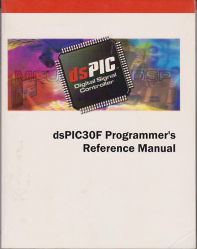 dsPIC30F Programmer's Reference Manual (HIgh Performance Digital Signal Controllers)
