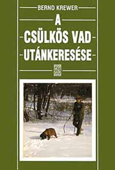 Bernd Krewer - A cslks vad utnkeresse