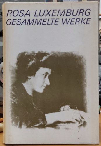 Gesammelte Werke - Band 5 konomische Schriften (sszegyjttt mvek - 5. ktet Kzgazdasgi rsok)