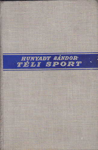 Hunyady S�ndor - T�li sport-Csal�di album