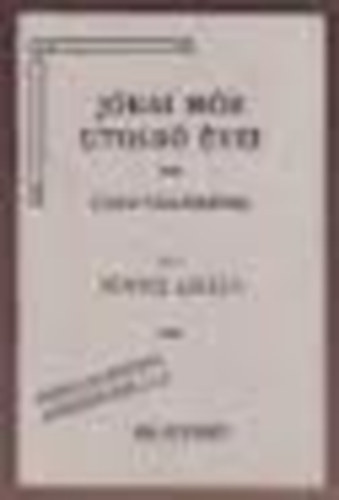 Fnyes Lszl - Jkai Mr utols vei krl (Tanu-vallomsok)