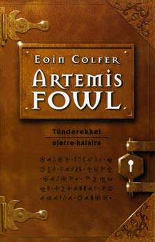 Eoin Colfer - Artemis Fowl - T�nd�rekkel �letre-hal�lra