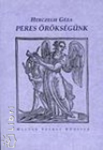 Herczegh G�za - Peres �r�ks�g�nk