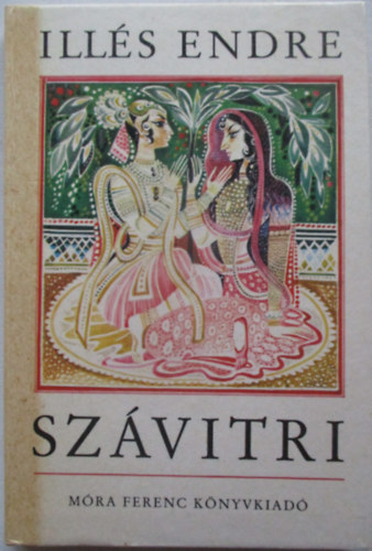 Illés Endre - Szávitri