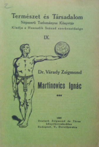 V�rady Zsigmond dr. - Martinovics Ign�c (Term�szet �s T�rsadalom sor.)