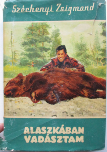 Sz�chenyi Zsigmond - Alaszk�ban vad�sztam