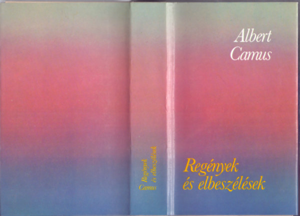 Albert Camus - Regnyek s elbeszlsek (Msodik kiads)