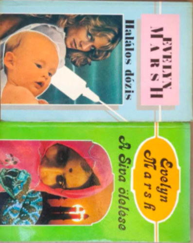 Evelyn Marsh - 2 db Evelyn Marsh : - Hal�los d�zis - A Siva �lel�se