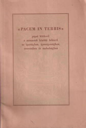 "Pacem in Terris"(XXXIII. J�nos P�pa enciklik�ja)