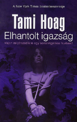 Tami Hoag - Elhantolt igazsg