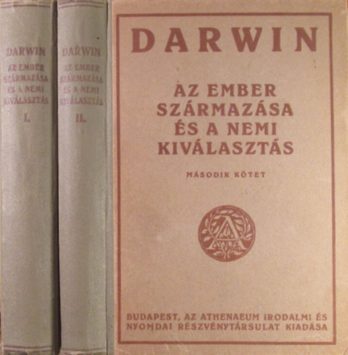 Darwin - Az ember szrmazsa s a nemi kivlaszts I-II.