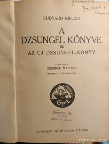 Rudyard Kipling - A dzsungel k�nyve �s az �j dzsungel-k�nyv (Haranghy Jen� rajzaival)