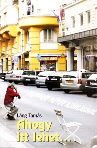 Láng Tamás - Ahogy itt lehet...