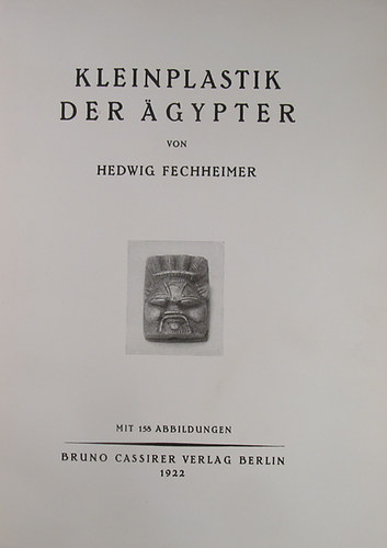 Hedwig Fechheimer - Kleinplastik der �gypter