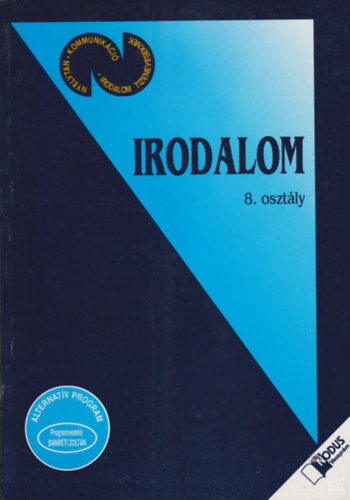 Kelemen P�ter, Decs�nyi Judit, Sz�kely J�lia �cs P�l - Irodalom - 8. oszt�ly