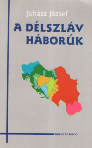 Juhász József - A délszláv háborúk