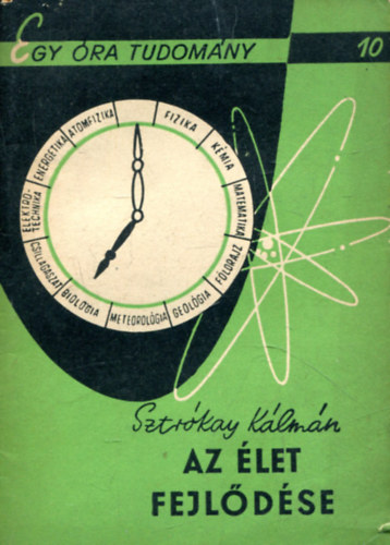 Sztr�kay K�lm�n - Az �let fejl�d�se