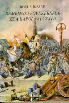 Borus Jzsef - Dembinski fvezrsge s a kpolnai csata