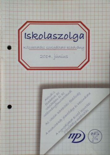 Sz�kely Krisztina  (szerk.) - Iskolaszolga, 2014. j�nius