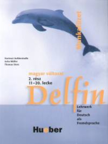 Storcz; Hartmut Aufderstrasse; Mller - Delfin munkafzet 2. rsz 11-20. lecke