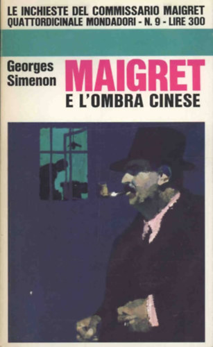 Georges Simenon - Maigret e l'ombra cinese (Le inchieste del Commissario Maigret) - Quattordicinale Mondadori N. 9