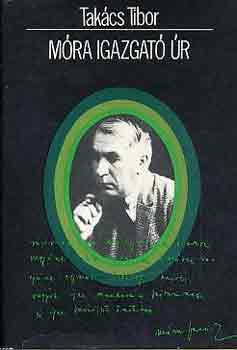 Tak�cs Tibor - M�ra igazgat� �r