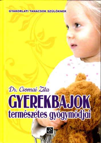 Dr. Csomai Zita - Gyerekbajok természetes gyógymódjai