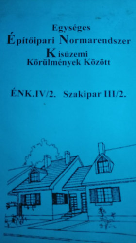 �NK IV/2. Egys�ges �p�t�ipari Normarendszer Kis�zemi k�r�lm�nyek k�z�tt