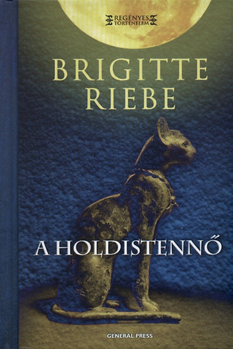 Brigitte Riebe - A holdistenn