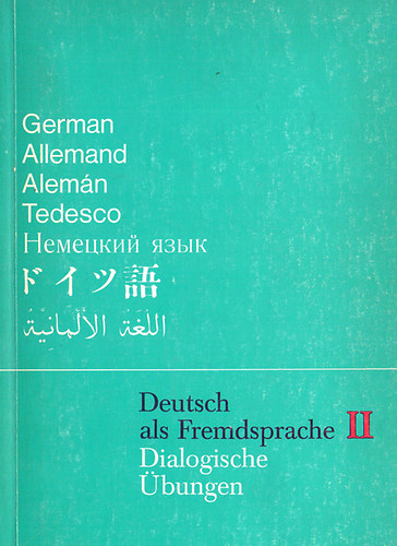 Manfred Lechner - Deutsch als Fremdsprache II. - Dialogische �bungen