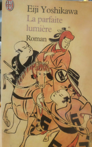 Eiji Yoshikawa - La Parfaite Lumi�re