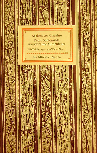 Adalbert von Chamisso - Peter Schlemihls wundersame Geschichte. Mit Zeichnungen von Waletr Nauer