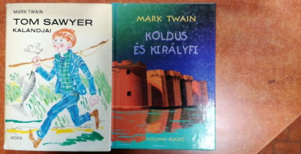 Mark Twain - 2 db Mark Twain:Tom Sawyer kalandjai,Koldus s kirlyfi