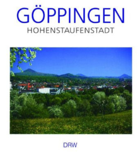 Karl-Heinz Ruess - Gppingen - Hohenstaufenstadt