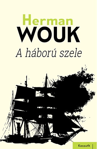 Herman Wouk - A hbor szele