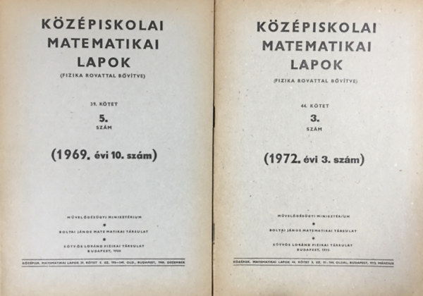 Mveldsgyi Minisztrium - Kzpiskolai matematikai lapok (fizika rovattal bvtve) - 44. ktet - 3. szm + 39. ktet 5. szm (2 ktet)