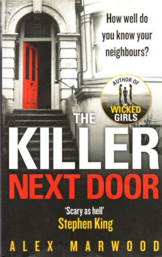 Alex Marwood - The Killer Next Door