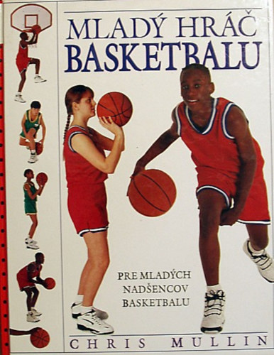 Chris Mullin - Mlad hr basketbalu (Pre mladch nadencov basketbalu)