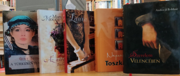 Frances Mayes, Laura Fraser, Andrea di Robilant, Grace Tiffany Mary Moody - 5 db romantikus: A t�rkizk�ves gy�r� + Az utols� tang� + H�t �v a nagyvil�gban + Naps�t�tte Toszk�na + Szerelem Velenc�ben