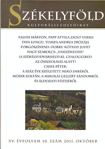 Lövétei Lázár László (főszerk.) - Székelyföld - kulturális folyóirat - XV.évf. 10. szám. 2011. október
