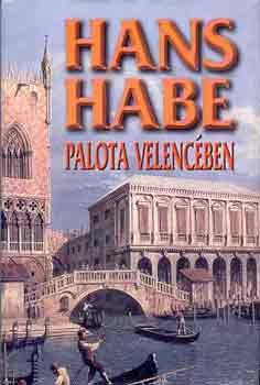 Hans Habe - Palota Velenc�ben