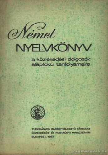Hofmann Lszl; Flei-Sznt Endre - Nmet nyelvknyv a kzlekedsi dolgozk alapfok tanfolyamaira